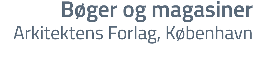 B ger og magasiner Arkitektens Forlag, K benhavn