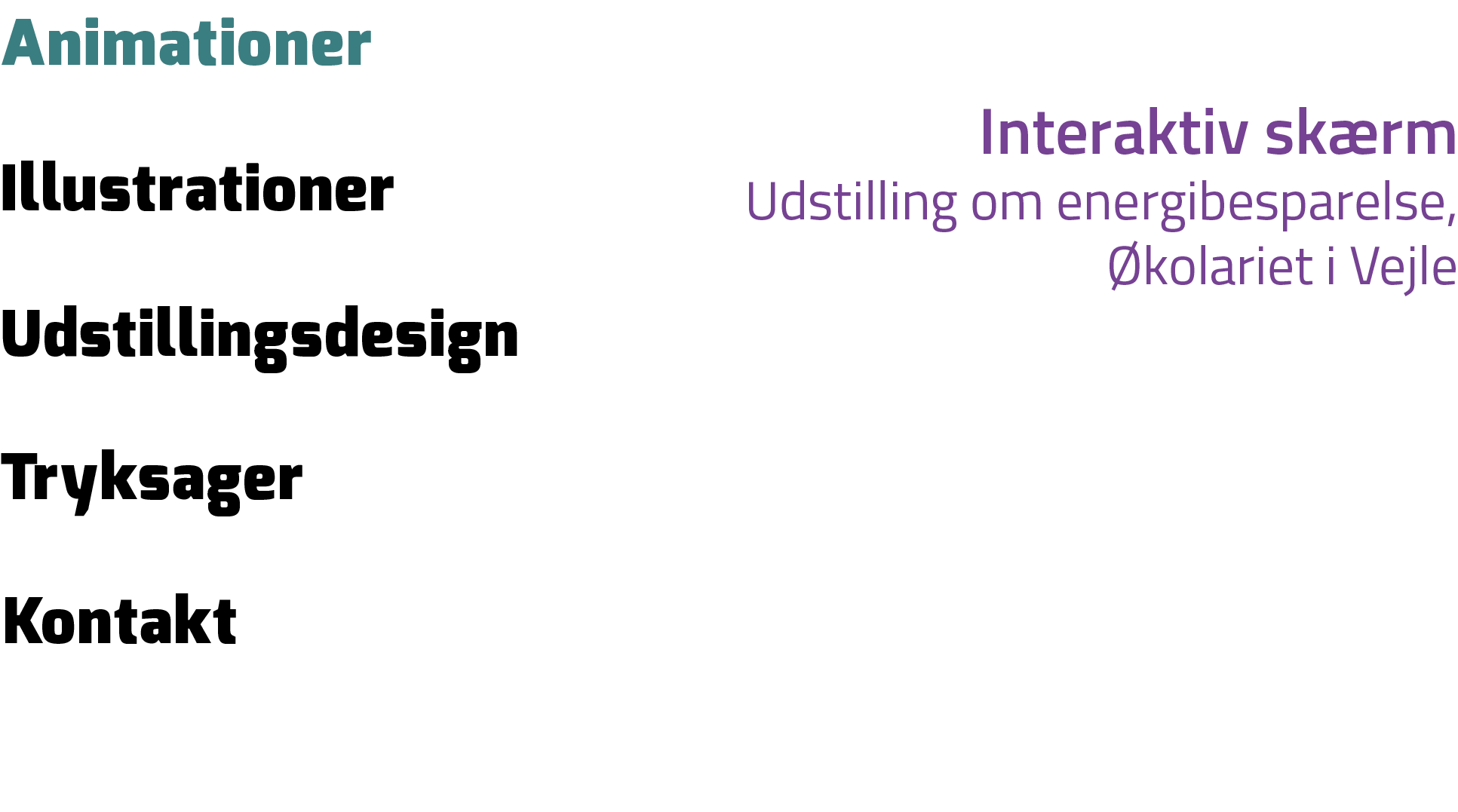 Udstillingsdesign,Animationer,Illustrationer,Tryksager,Kontakt,Interaktiv sk rm Udstilling om energibesparelse, kola...