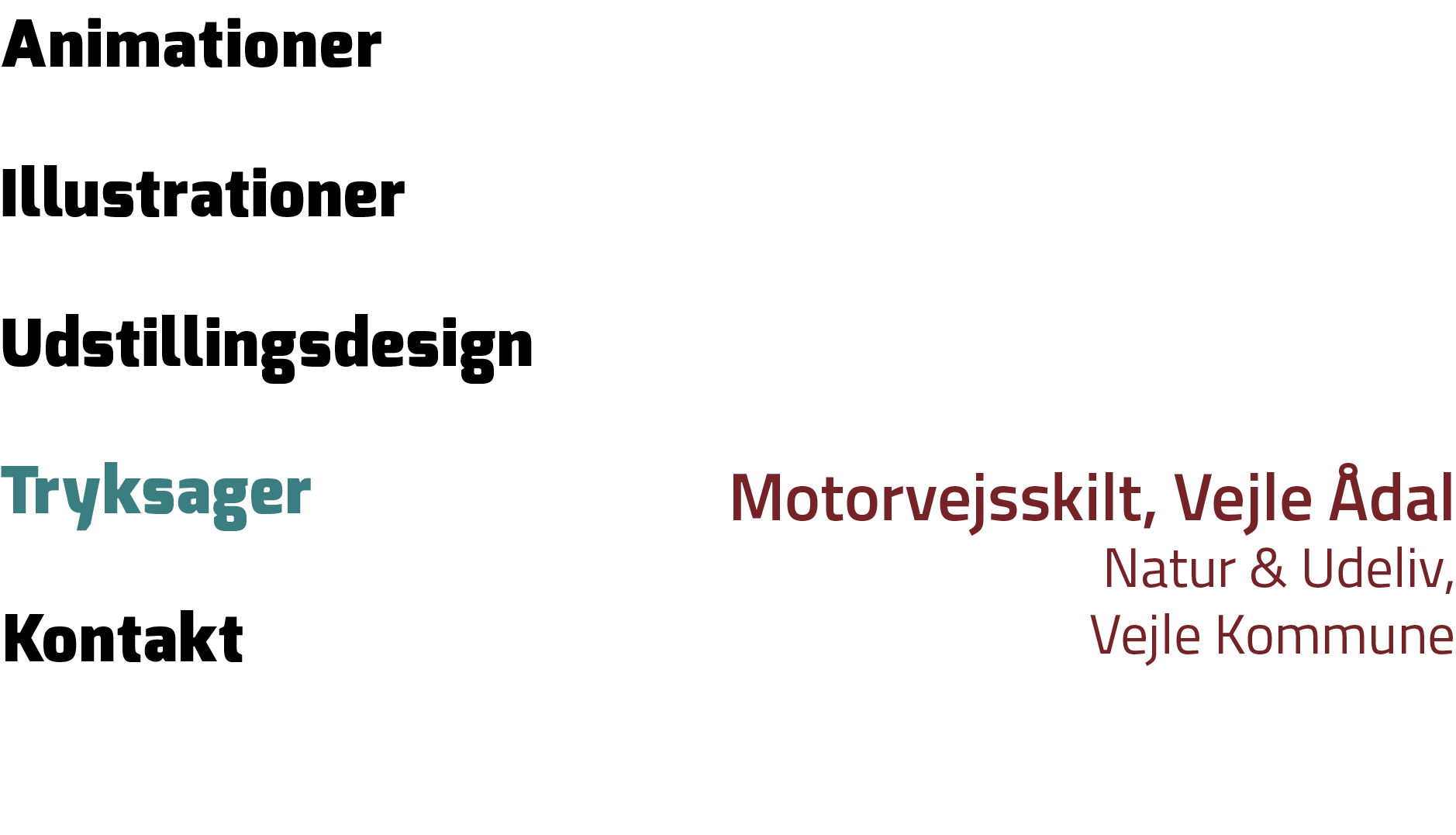 Udstillingsdesign,Animationer,Illustrationer,Tryksager,Kontakt,Motorvejsskilt, Vejle dal Natur & Udeliv, Vejle Kommun